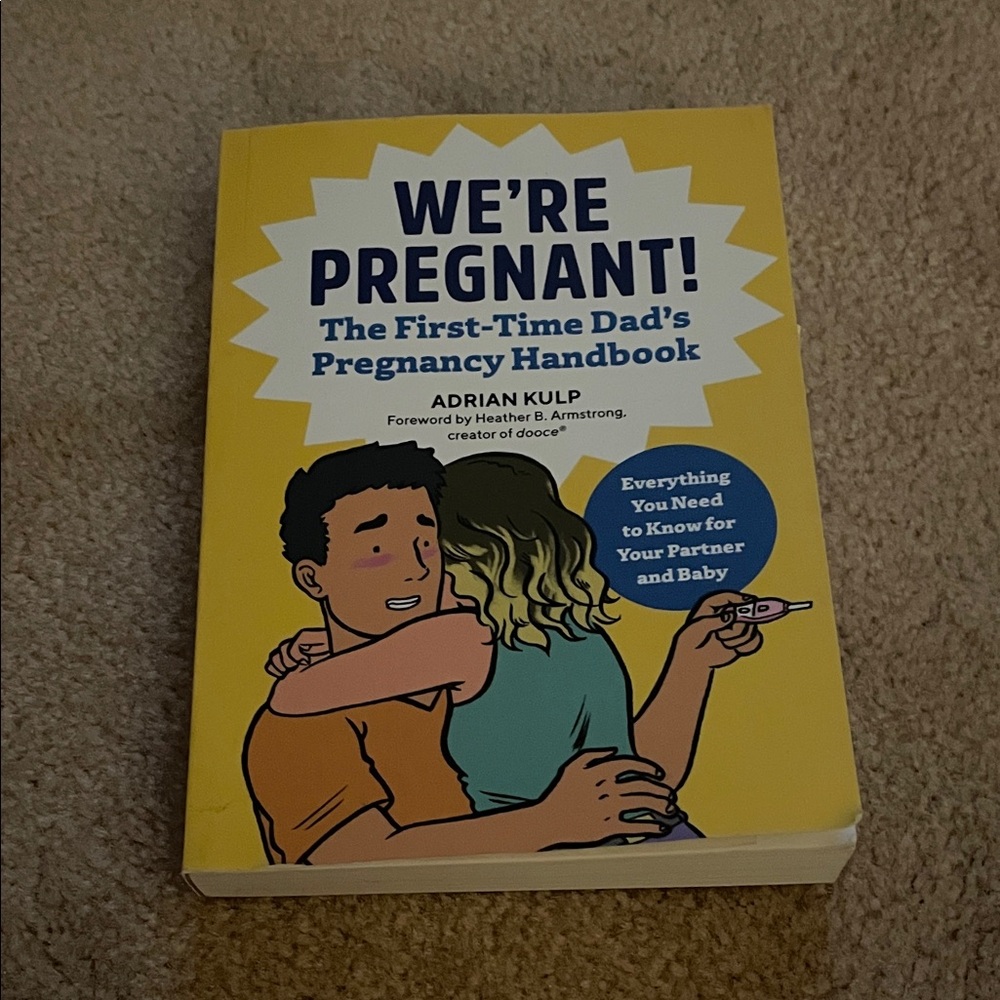 We're Pregnant! Dad's Pregnancy Handbook